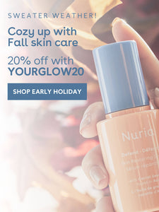Sweater Weather! Cozy up with Fall skin care, 20% off with YOURGLOW20, SHOP EARLY HOLIDAY