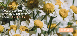 Sustainable Skin Care, Celebrate Earth Day with 22% off with code EARTHDAY, SHOP NOW