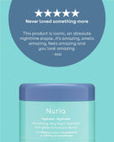 Nuria Hydrate Revitalizing Jelly Night Treatment - 5-star review: Never loved something more. This product is iconic, an absolute nighttime staple... It's amazing, smells amazing, feels amazing, and you look amazing. - Abbi